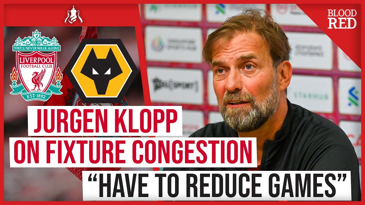 HAVE TO REDUCE GAMES" | Jurgen Klopp On Fixture Congestion & FA Cup Break |  Wolves Press Conference - YouTube
