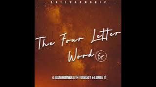 4. Usakhumbula (ft Dub501 & Lunga T)