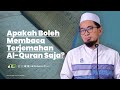 [Tanya Jawab] Membaca Al-qur'an Hanya Terjemahannya,  Apakah Boleh? - Ustadz Adi Hidayat