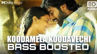 Koodamela Koodavechi - Rummy I bassboosted I 8d audio 🎧 