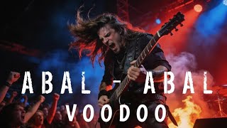ABAL ABAL - Voodoo | Heavy Metal Version (AI Arrangement) | Lagu Iklim Jadi Garang!