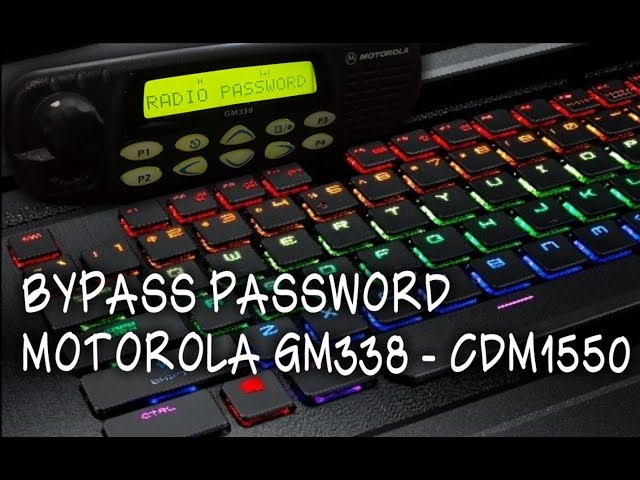 Bypass Password - Buka Kunci GP/GM338 CDM1550 class=