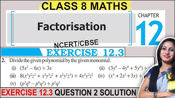 Ex 12.3 Class 8 Maths  Question 2 Solution | Factorisation | Chapter 12 | 8th Class NCERT Solutions