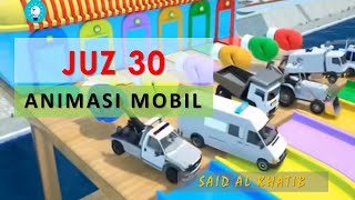 Juz 30 Animasi Mobil - Said Al Khatib