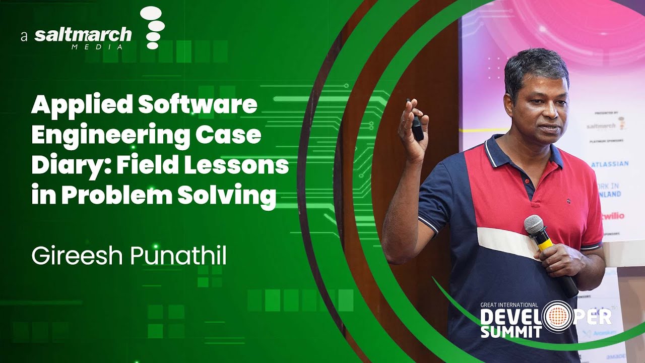 Applied Software Engineering Case Diary: Field Lessons in Problem Solving - Gireesh Punathil