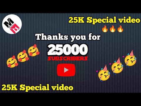 25K Special video || Finally 25,000 subscribers complete || Thanks for your support || milestoneditz