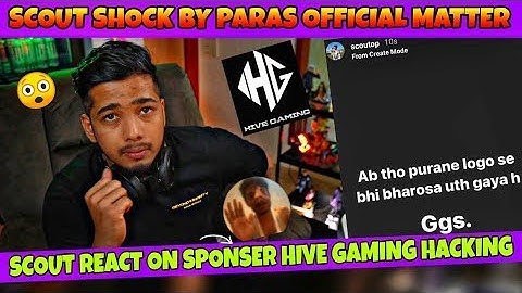 Scout Reply On Sponser Hive Gaming Hacking Allegiance | Scout Shock By Paras Official Matter