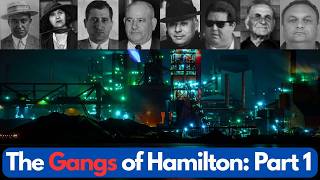 The Gangs of Hamilton, Ontario: Part 1
