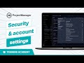Security &amp; Advanced Account Settings — Setting Up Your Account