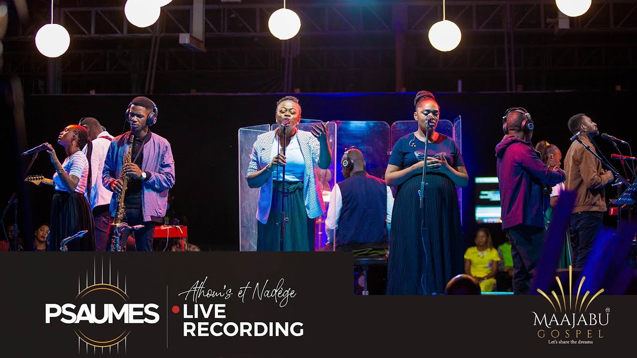 Athoms et Nadge Mbuma   Live Recording Psaumes Officiel