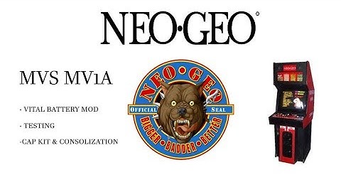 Neo Geo MVS - Vital Battery Mod, Testing & Consolization Prep
