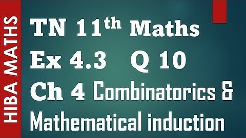11th maths chapter 4 exercise 4.3 question 10 Combinatorics and Mathematical induction tn syllabus