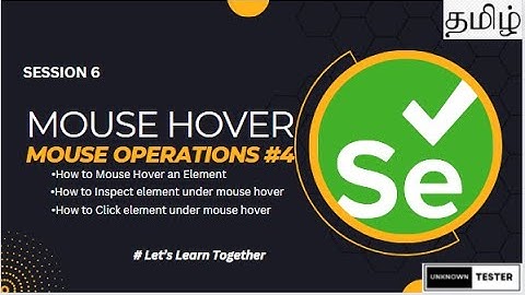 How to Mouse Hover an Element in Selenium Webdriver | தமிழ்