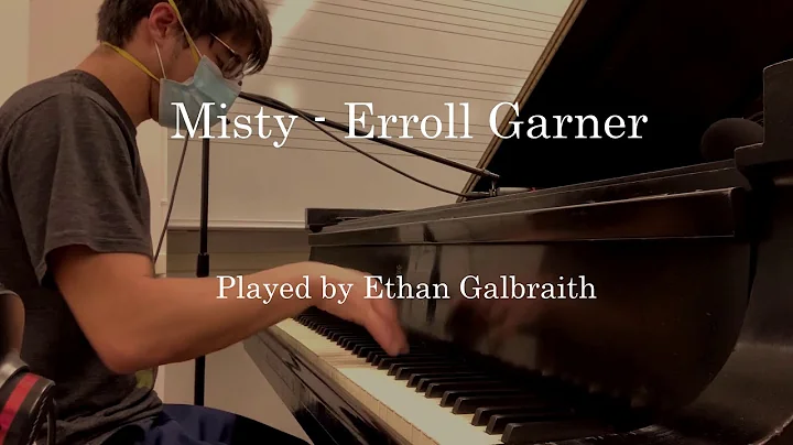 "Misty" (Erroll Garner) - Ethan Galbraith