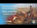 Who were the Californios?