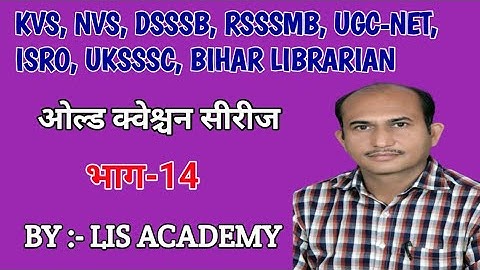 Rajasthan librarian, Bihar school librarian, KVS, NVS, DSSSB, RSSSMB, UGC-NET ISRO, UKSSSC  HICOURT