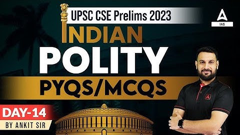 INDIAN POLITY PYQs/MCQs For UPSC CSE 2023 | MCQs 2023 PRELIMS By Ankit Sir