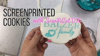 Screen Print Cookies with ScanNCut
