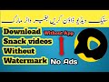 How to download snack without watermark  without app  rouhan tech