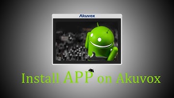 Akuvox install 3rd party App