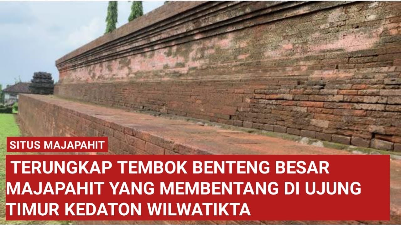 Megahnya Jejak Gapura Dan Tembok Benteng Majapahit Di Ujung Timur Kotaraja