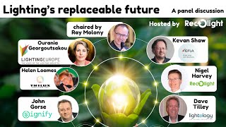 Lighting's replaceable future - lighting design for a circular economy - a panel discussion