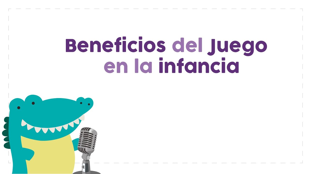 Episodio 2. Beneficios del Juego en la Infancia - YouTube
