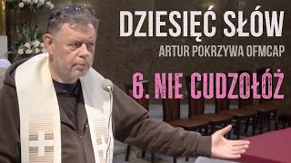 Dziesięć słów - 6. Nie cudzołóż