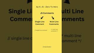 Ep 5: JS Comments - single/multi line | #javascript #coding