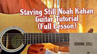 Staying Still - Noah Kahan // Easy Guitar Tutorial Lesson (ACCURATE!)