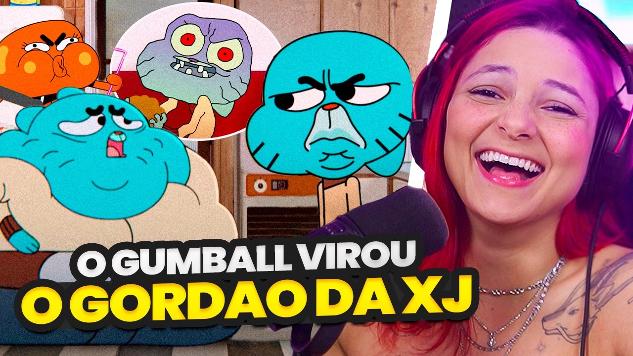 O EPISÓDIO EM QUE O GUMBALL VIROU O GORDÃO DA XJ KKKKKKK