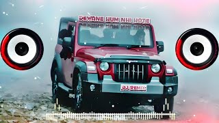 Deewane Hum Nahi Hote Deewani Raat Aati Hai Dj Song ||Hard bass Mood off || MDP DJ || HINDU DJ SOUND
