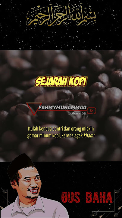 Sejarah Kopi | Ngaji Gus Baha