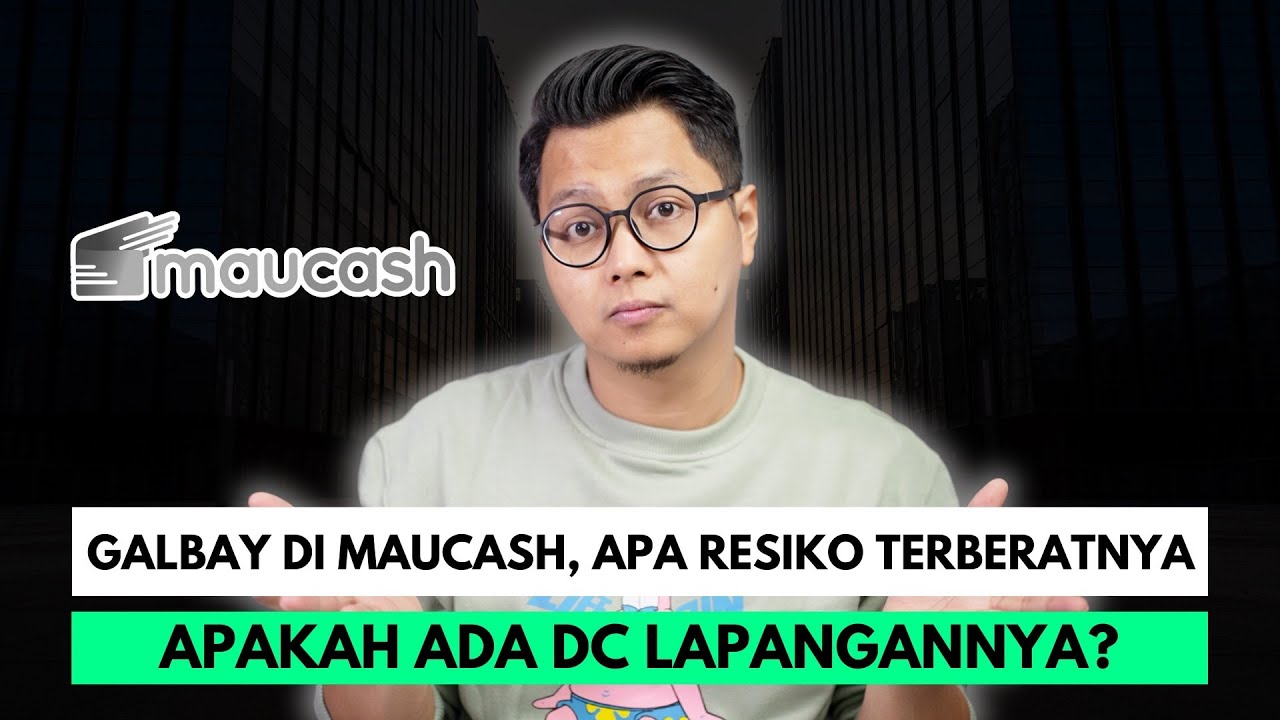GALBAY DI MAUCASH, APA RESIKO TERBERATNYA, APAKAH ADA DC LAPANGANNYA?