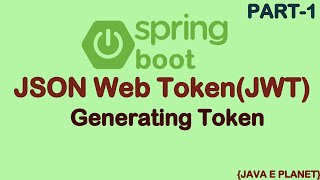 Spring Security Using JSON Web Token(JWT) In Spring Boot ||Part-1|| javaeplanet ||#springboot #java