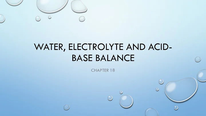Water, electrolyte and acid base balance Anatomy and Physiology 2
