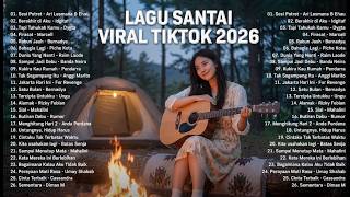 Top Lagu Pop Indonesia Terbaru 2026 | Musik Santai Terpopuler & Paling Hit
