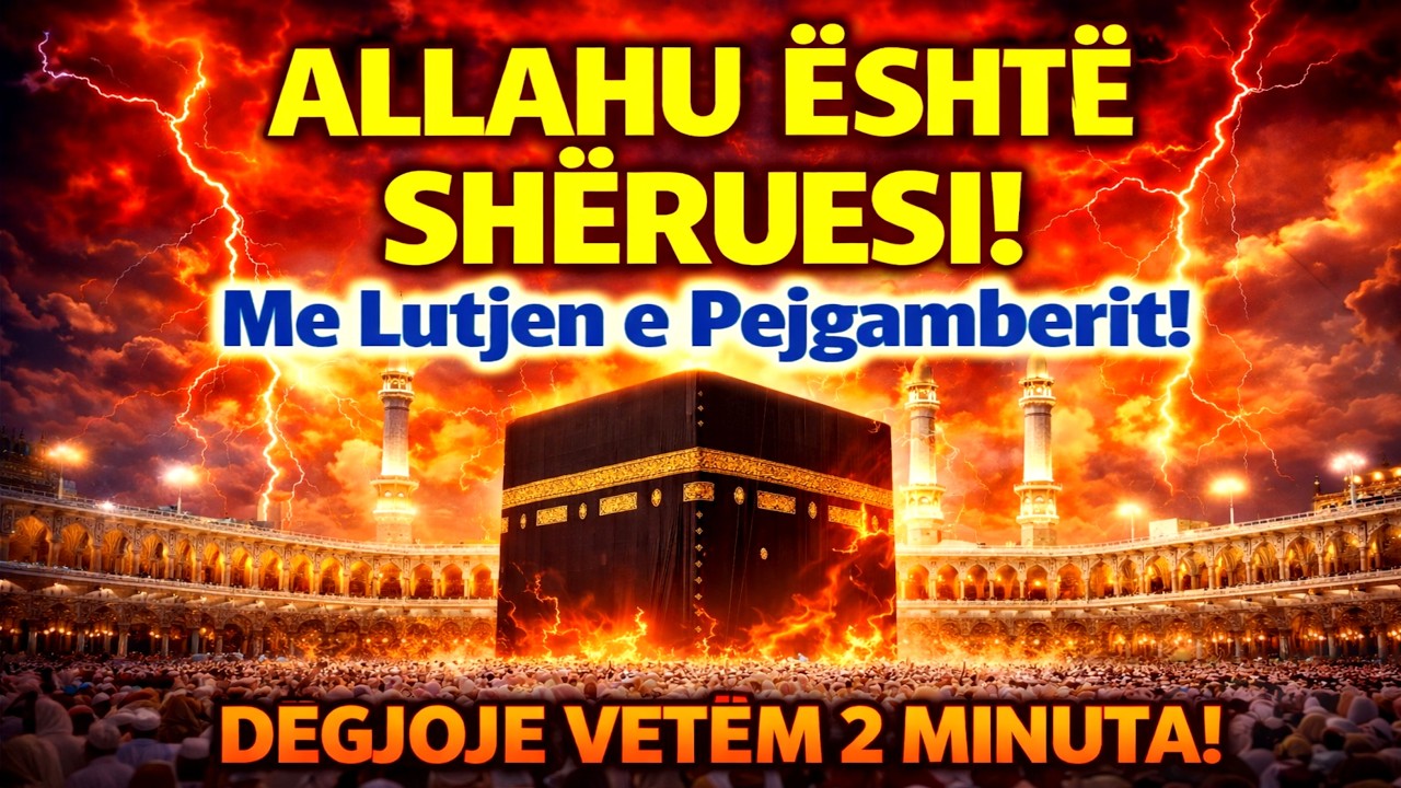 Lutja e Shenjtë e Pejgamberit ﷺ që Hap Dyert e Shërimit – Dëgjo vetëm 2 Minuta!