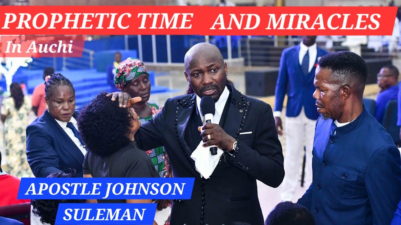 ПРОРОЧЕСКОЕ ВРЕМЯ И ЧУДЕСА (Аучи) АПОСТОЛ ДЖОНСОН СУЛЕМАН