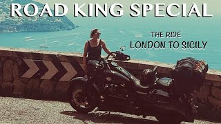 Road King Special. London To Sicily 2023. No Drama... Just the ride! HIGHLIGHTS