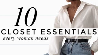 10 Closet *Essentials* EVERY Woman Should Own!
