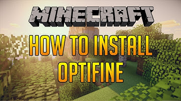 Minecraft: How To Install OptiFine For Minecraft 1.7.2 (Mod)