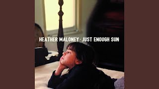 Video thumbnail of "Heather Maloney - Something Worse Than Loneliness"