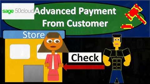 Advanced Payment From Customer 8.30 Sage 50cloud Accounting 2020