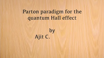 Parton paradigm for the quantum Hall effect by Ajit C Balram