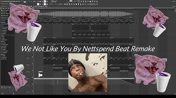 We not like you By Nettspend Beat Remake (MOST ACCURATE)