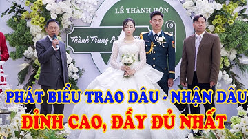 Phát biểu trao dâu - nhận dâu đỉnh cao,đầy đủ nhất