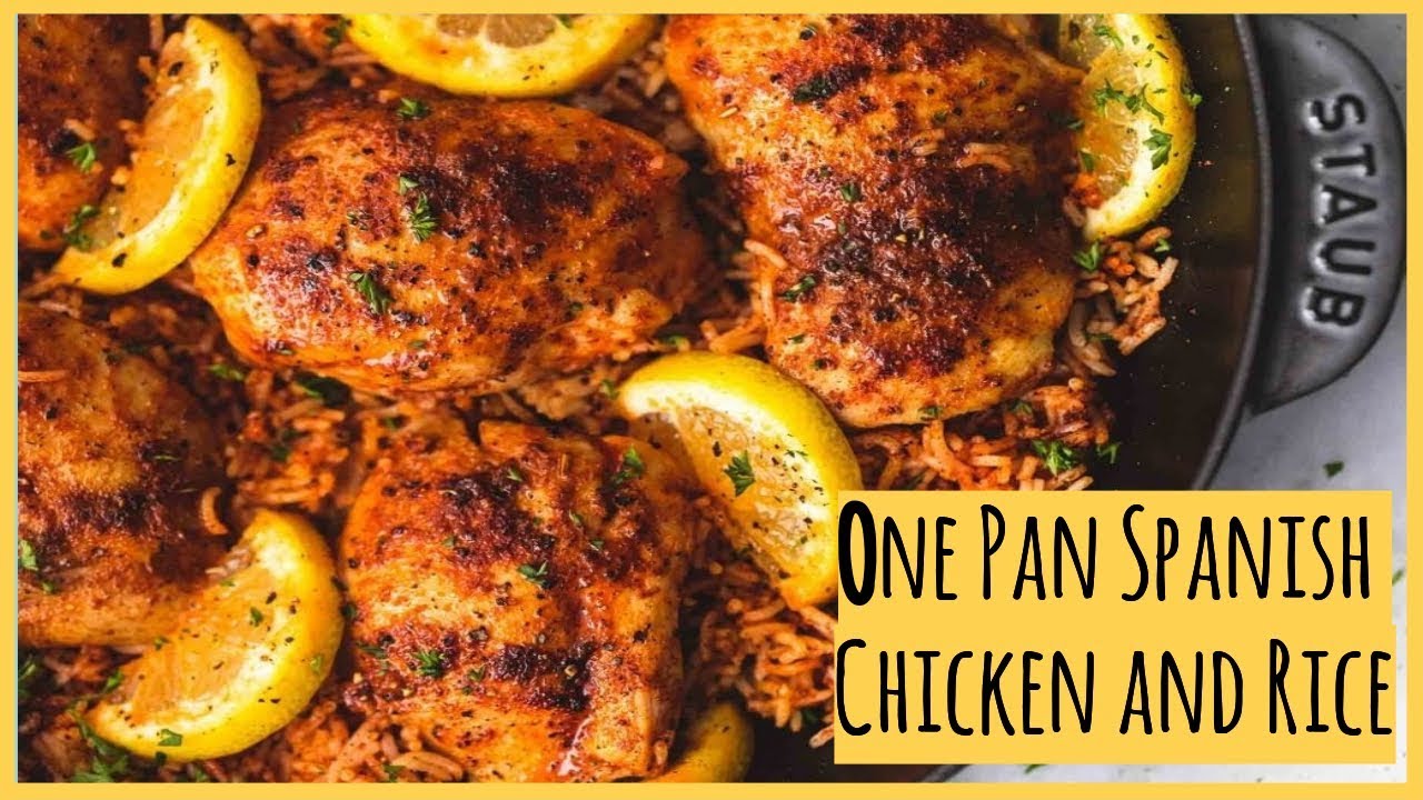 One Pan Spanish Chicken And Rice Youtube