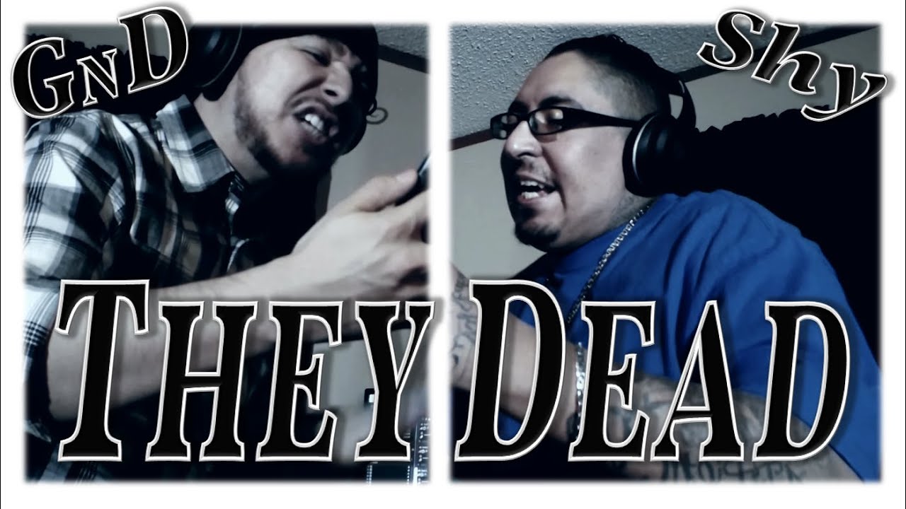 GnD of RWR - They Dead (Official Music Video) ft Shy