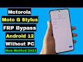 Motorola moto g stylus 5g frp unlockbypass google account lock android 12 without pc  final 2023